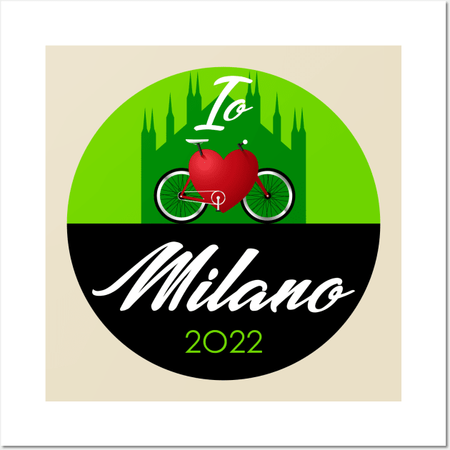 Io ❤️🚲 Milano (Green) Wall Art by Glap